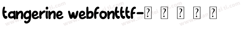 tangerine webfontttf字体转换